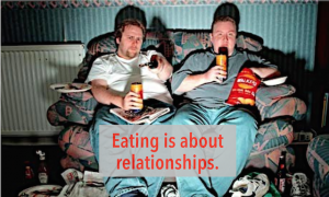 eating is about relationships